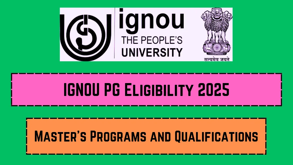 IGNOU PG Eligibility 2025_20250302_140836_0000